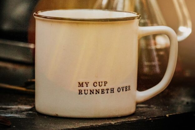 Mug saying My Cup Runneth Over